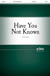 Have You Not Known