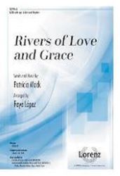 Rivers of Love and Grace