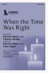 When the Time Was Right