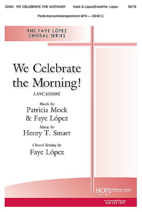 We Celebrate the Morning!