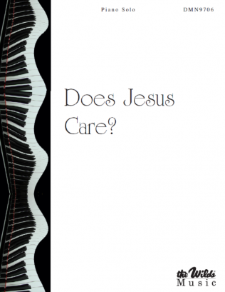 Does Jesus Care?